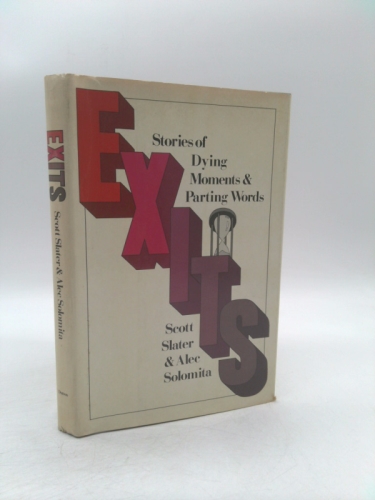 Exits: Stories of Dying Moments and Parting Words