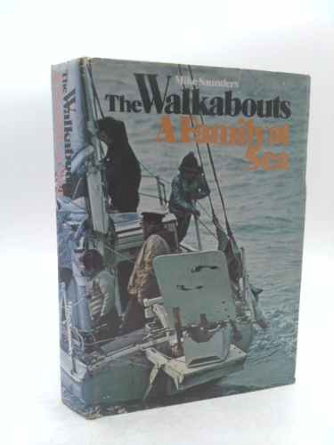 The Walkabouts A Family at Sea