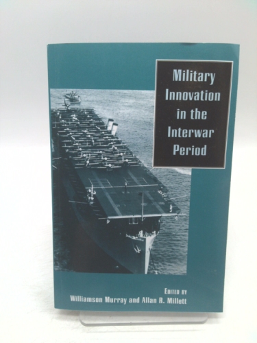 Military Innovation in the Interwar Period