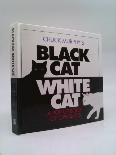 Black Cat, White Cat: A Pop-Up Book of Opposites