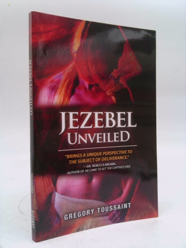Jezebel Unveiled