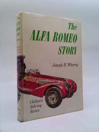 The Alfa Romeo story, (Chilton's Sebring series)