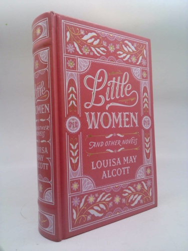 Little Women and Other Novels