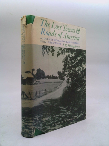 The lost towns and roads of America