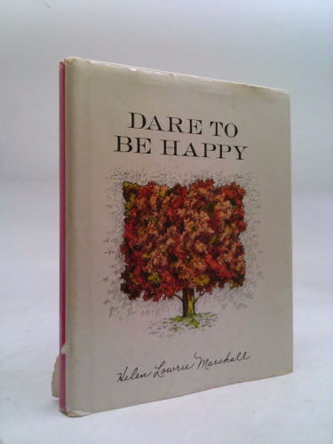 Dare to Be Happy