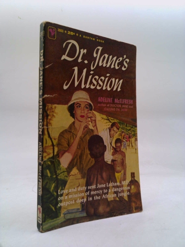 Dr. Jane's Mission