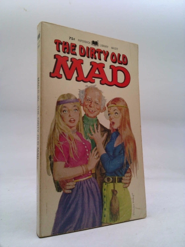 The Dirty Old Mad