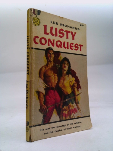 Lusty Conquest (Gold Medal 671)