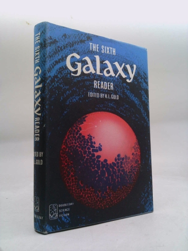 The Sixth Galaxy Reader -
