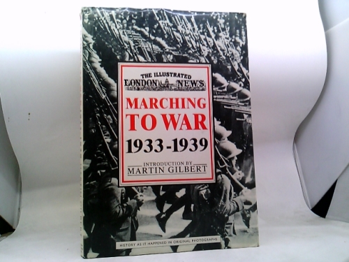 MARCHING TO WAR 1933-1939