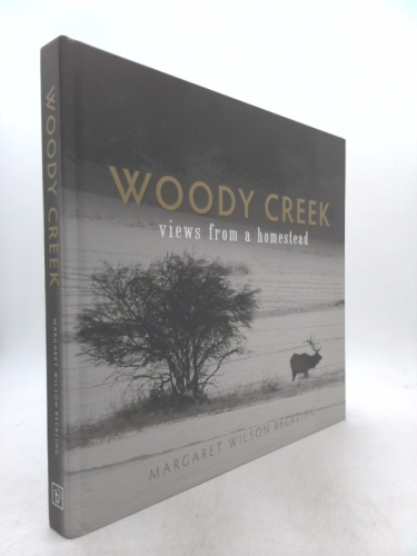 Woody Creek: Views from a Homestead