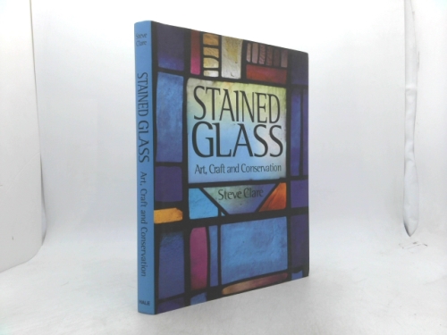 Stained Glass: Art, Craft and Conservation