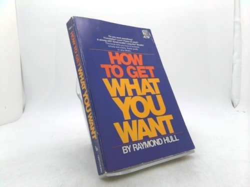 How to get what you want