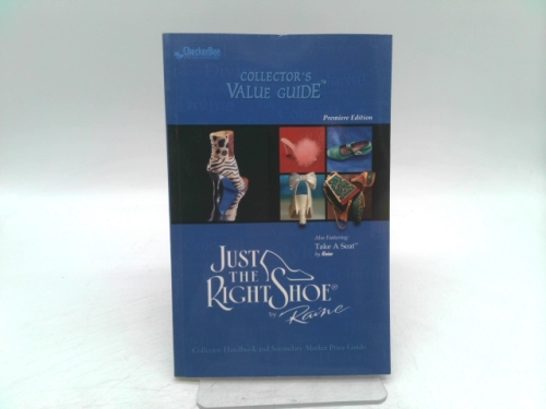 Just the Right Shoe Collector's Value Guide (Collector's Value Guides)