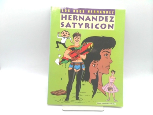 Love & Rockets, Book 15: Hernandez Satyricon