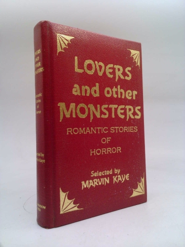 Lovers & Other Monsters: A Collection of Amorous Tales of Fantasy, Old and New