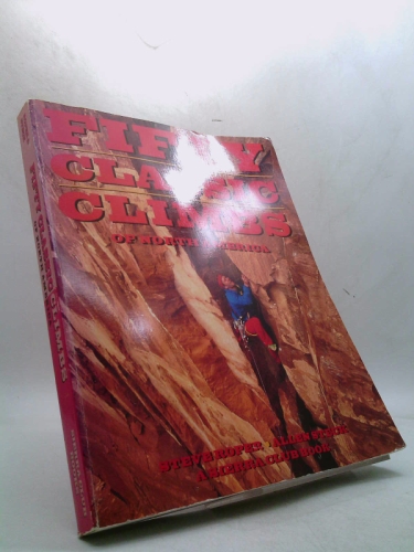 Fifty Classic Climbs of North America