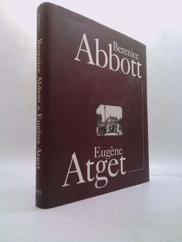 Berenice Abbott and Eugène Atget
