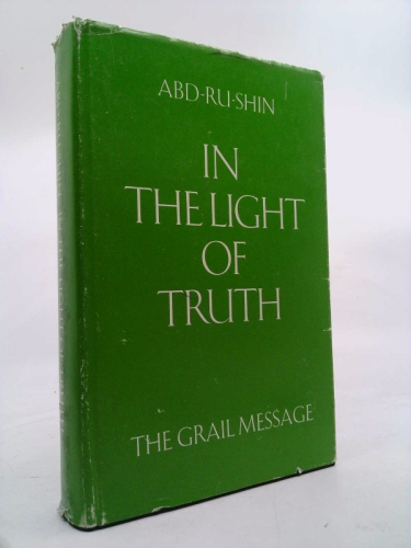 In the Light of Truth: The Grail Message