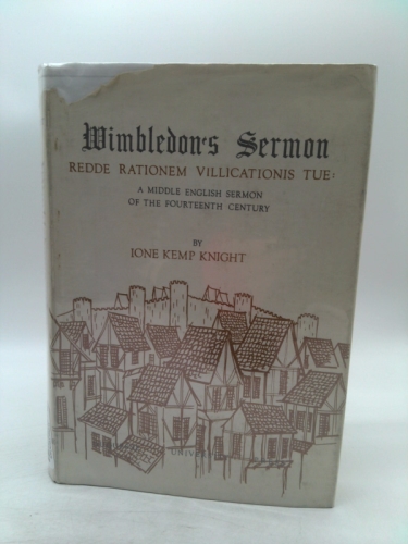 Wimbledon's Sermon-Redde Rationem Villicationis Tue: a Middle English Sermon of the Fourteenth Century
