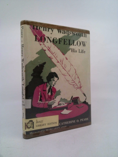 Henry Wadsworth Longfellow His Life