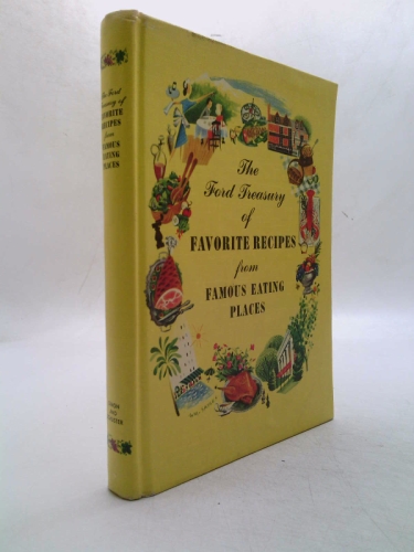 The Ford Treasury of Favorite Recipes from Famous Eating Places