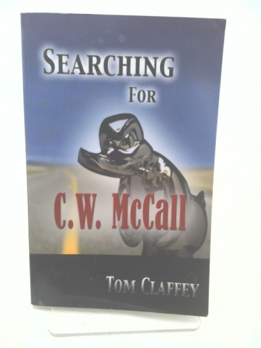 Searching for C.W. McCall
