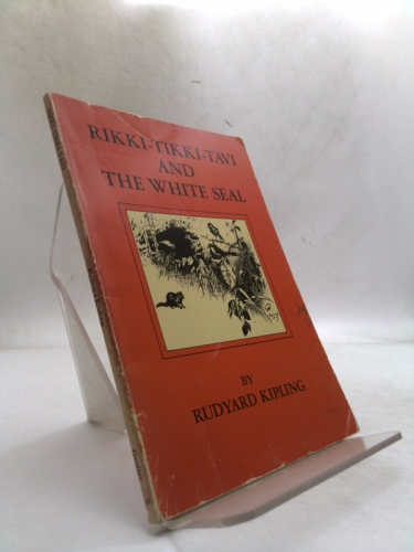 Rikki-Tikki-Tavi and The White Seal