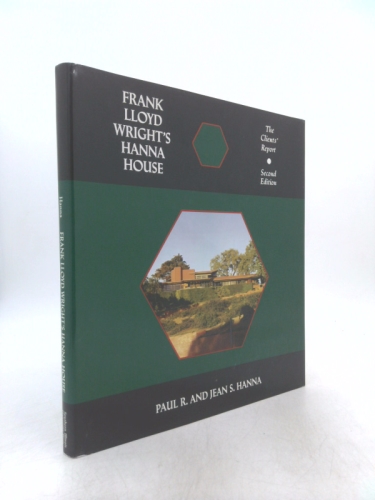 Frank Lloyd Wright's Hanna House: The Clients' Report
