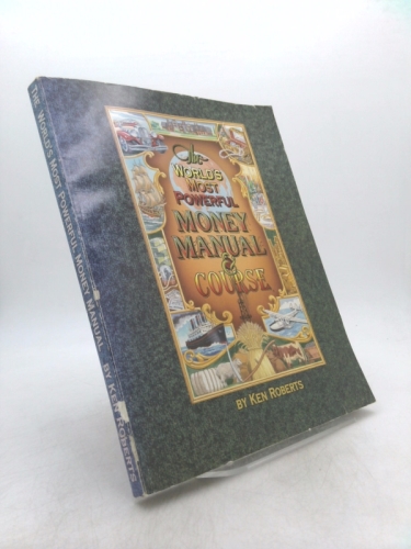 The Worlds Most Powerful Money Manual