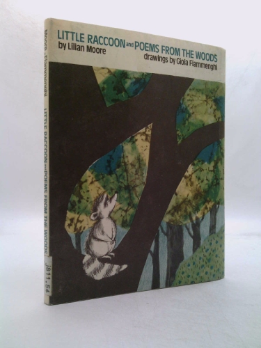 Little Raccoon and Poems from the Woods