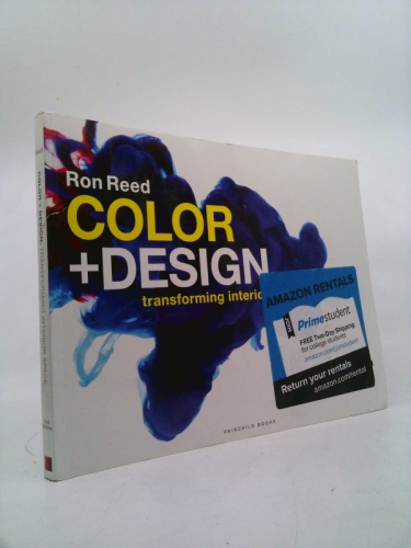 Color + Design: Transforming Interior Space by Reed, Ronald