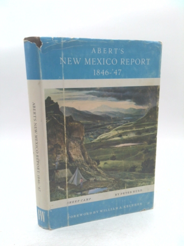 Abert's New Mexico Report 1846-'47