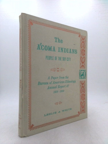 The Acoma Indians, People of the Sky City