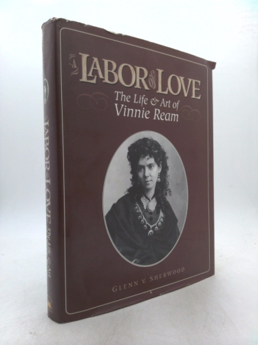 A Labor of Love: The Life & Art of Vinnie Ream