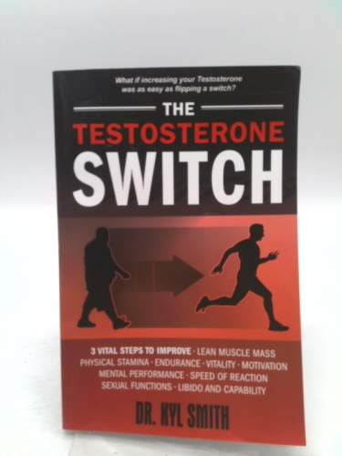 THE TESTOSTERONE SWITCH -