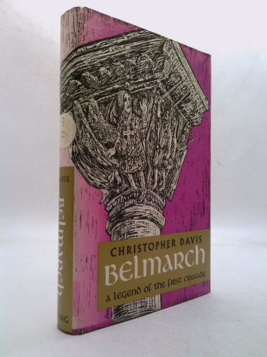 Belmarch. A Legend of the First Crusade