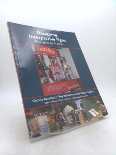 Designing Interpretive Signs: Principles in Practice (Applied Communications)