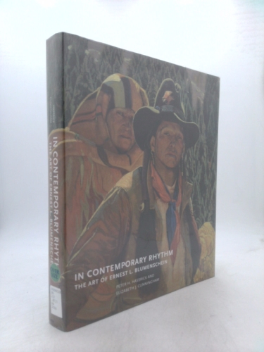 In Contemporary Rhythm: The Art of Ernest L. Blumenschein (Charles M. Russell Center Series on Art and Photography of the American West)