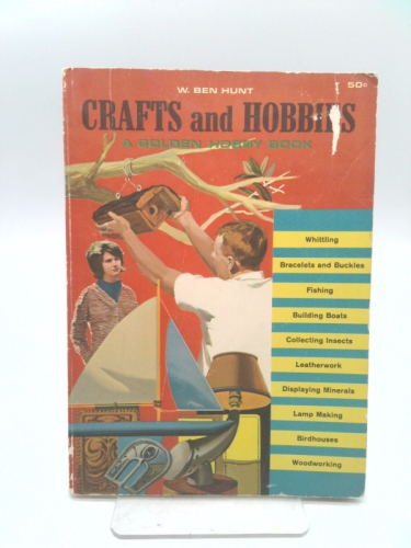 Crafts And Hobbies (Golden Hobby Book #5302) by w. ben hunt