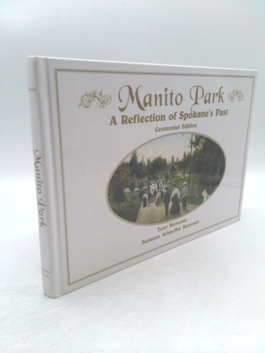 Manito Park: A Reflection of Spokane's Past