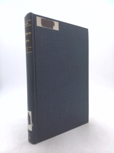 The Yale Edition of The Swinburne Letters: Volume 1, 1854-1869
