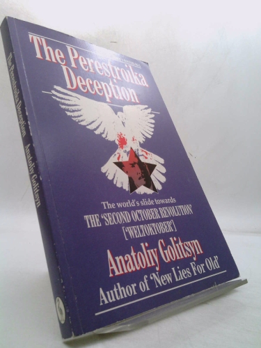 The Perestroika Deception : Memoranda to the Central Intelligence Agency