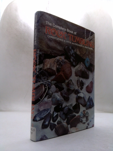 The Complete Book of Rock Tumbling Book Cover