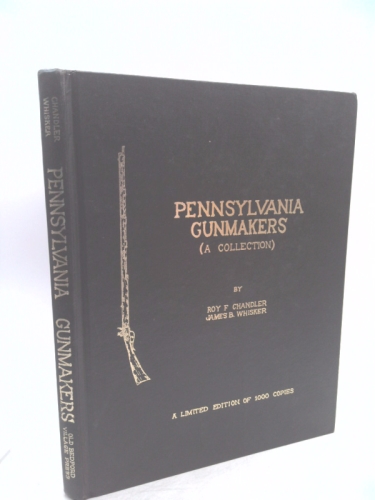 Pennsylvania Gunmakers (A Collection)