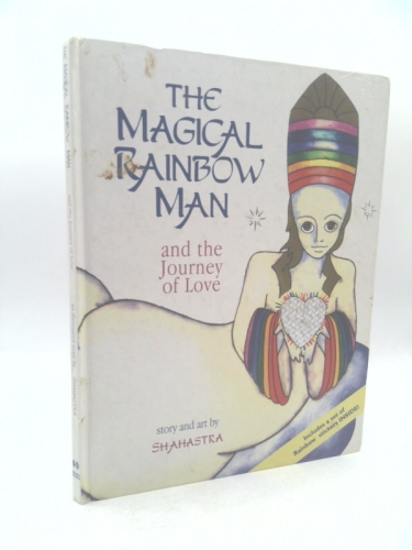 The Magical Rainbow Man: And the Journey of Love