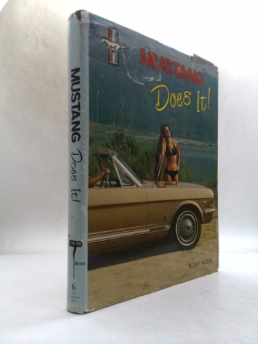 Mustang Does It! An Illustrated History (The Ford Road Series, Vol. 6) (Ford Rd Series; 6)