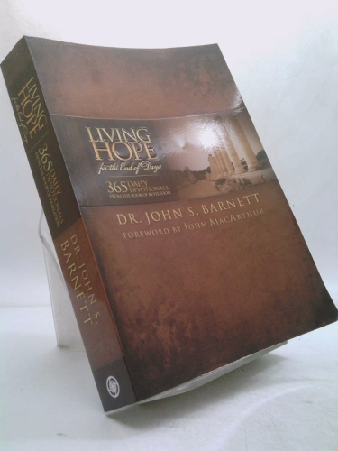 Living Hope for the End of Days--365 Days of Daily Devotionals from the Book of Revelation