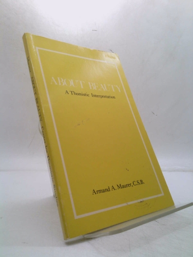 About Beauty: A Thomistic Interpretation