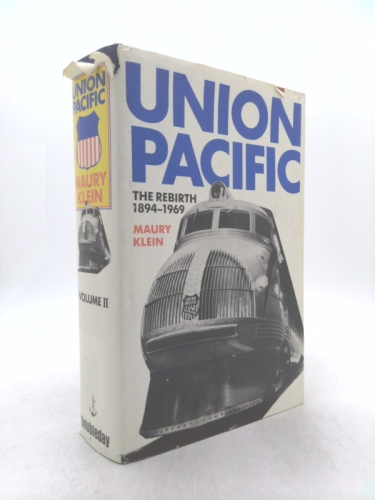 Union Pacific: Volume II, 1894-1969